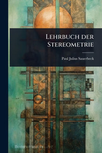 Lehrbuch der Stereometrie - (Paperback or Softback) Lehrbuch der Stereometrie - (Paperback or Softback)