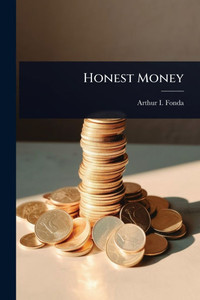Honest Money - (Paperback or Softback) Honest Money - (Paperback or Softback)