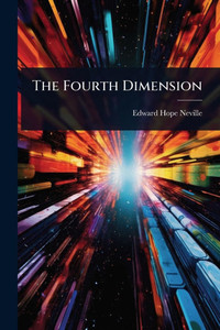 The Fourth Dimension - (Paperback or Softback)