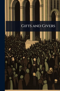 Gifts and Givers - (Paperback or Softback)