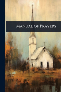 Manual of Prayers - (Paperback or Softback)