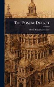 The Postal Deficit - (Hardback or Cased Book) The Postal Deficit - (Hardback or Cased Book)