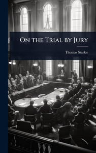 On the Trial by Jury - (Hardback or Cased Book)