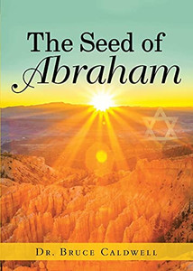 The Seed Of Abraham The Seed Of Abraham
