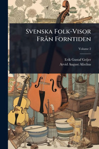 Svenska Folk-Visor Frà n Forntiden - (Paperback or Softback) Svenska Folk-Visor Frà n Forntiden - (Paperback or Softback)