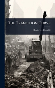 The Transition Curve - (Hardback or Cased Book) The Transition Curve - (Hardback or Cased Book)