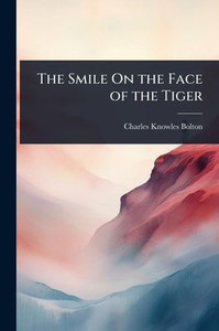 The Smile On the Face of the Tiger - (Paperback or Softback)