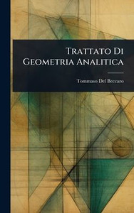 Trattato Di Geometria Analitica - (Hardback or Cased Book)