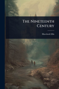 The Nineteenth Century - (Paperback or Softback)