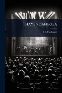 Thayendanegea - (Paperback or Softback)