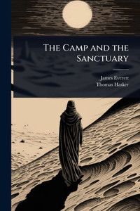 The Camp and the Sanctuary - (Paperback or Softback) The Camp and the Sanctuary - (Paperback or Softback)