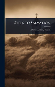 Steps to Salvation - (Hardback or Cased Book) Steps to Salvation - (Hardback or Cased Book)