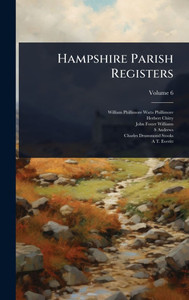 Hampshire Parish Registers - (Hardback or Cased Book) Hampshire Parish Registers - (Hardback or Cased Book)