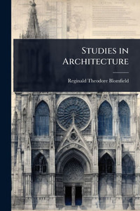 Studies in Architecture - (Paperback or Softback) Studies in Architecture - (Paperback or Softback)