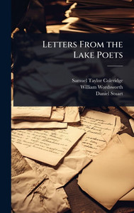 Letters From the Lake Poets - (Hardback or Cased Book)