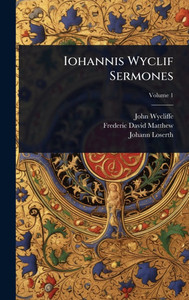 Iohannis Wyclif Sermones - 9781023698382 Iohannis Wyclif Sermones - 9781023698382