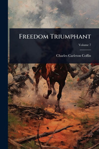 Freedom Triumphant - (Paperback or Softback)