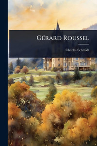 GÃ(c)rard Roussel - (Paperback or Softback) GÃ(c)rard Roussel - (Paperback or Softback)