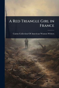 A Red Triangle Girl in France - (Paperback or Softback) A Red Triangle Girl in France - (Paperback or Softback)