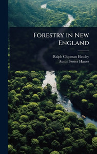 Forestry in New England - (Hardback or Cased Book)