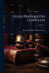 Guide Pratique Des Consulats - 9781023733526 Guide Pratique Des Consulats - 9781023733526