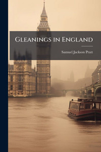 Gleanings in England - (Paperback or Softback)