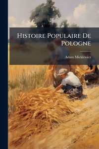 Histoire Populaire De Pologne - (Paperback or Softback)