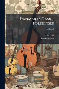 Danmarks Gamle Folkeviser - 9781023744362 Danmarks Gamle Folkeviser - 9781023744362