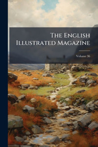 The English Illustrated Magazine - (Paperback or Softback)