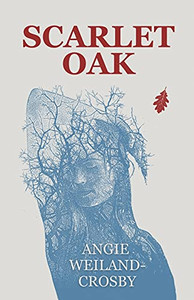 Scarlet Oak: A Novel