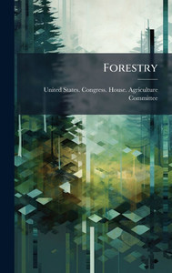 Forestry - (Hardback or Cased Book) Forestry - (Hardback or Cased Book)