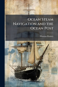 Ocean Steam Navigation and the Ocean Post - (Paperback or Softback)