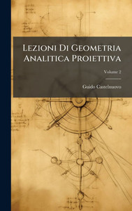 Lezioni Di Geometria Analitica Proiettiva - (Hardback or Cased Book)