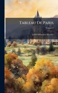 Tableau De Paris - (Hardback or Cased Book) Tableau De Paris - (Hardback or Cased Book)