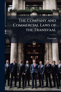 The Company and Commercial Laws of the Transvaal - (Paperback or Softback)