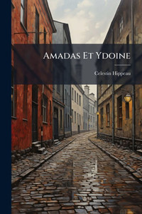 Amadas Et Ydoine - (Paperback or Softback) Amadas Et Ydoine - (Paperback or Softback)