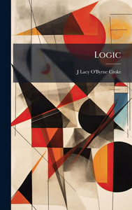 Logic - (Hardback or Cased Book) Logic - (Hardback or Cased Book)