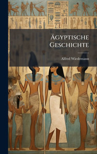 Ägyptische Geschichte - (Hardback or Cased Book) Ägyptische Geschichte - (Hardback or Cased Book)