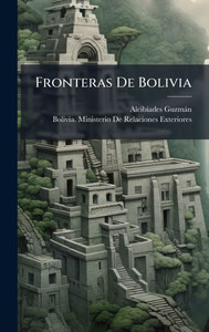 Fronteras De Bolivia - (Hardback or Cased Book)