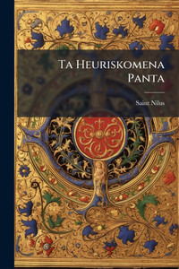 Ta Heuriskomena Panta - (Paperback or Softback)