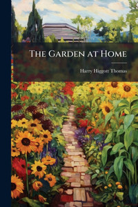 The Garden at Home - (Paperback or Softback)