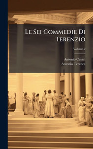 Le Sei Commedie Di Terenzio - 9781023799782