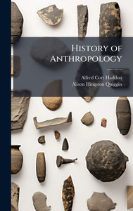 History of Anthropology - 9781023801218