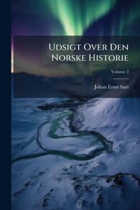 Udsigt Over Den Norske Historie - (Paperback or Softback) Udsigt Over Den Norske Historie - (Paperback or Softback)