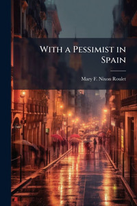 With a Pessimist in Spain - (Paperback or Softback)
