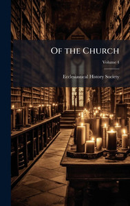 Of the Church - (Hardback or Cased Book)