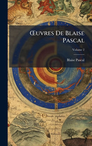 Å'uvres De Blaise Pascal - 9781023820899 Å'uvres De Blaise Pascal - 9781023820899