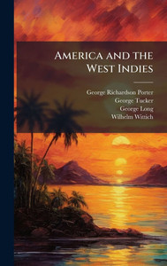 America and the West Indies - (Hardback or Cased Book)