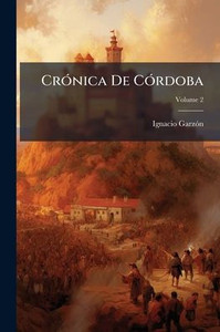 CrÃ3nica De CÃ3rdoba - (Paperback or Softback) CrÃ3nica De CÃ3rdoba - (Paperback or Softback)