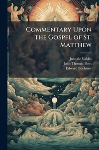 Commentary Upon the Gospel of St. Matthew - (Paperback or Softback)